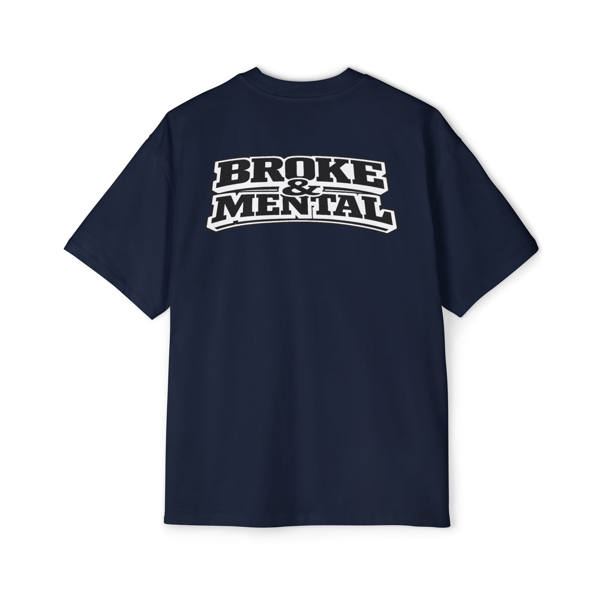 Broke & Mental Graphic Tee — Oversized Men’s Streetwear T-Shirt