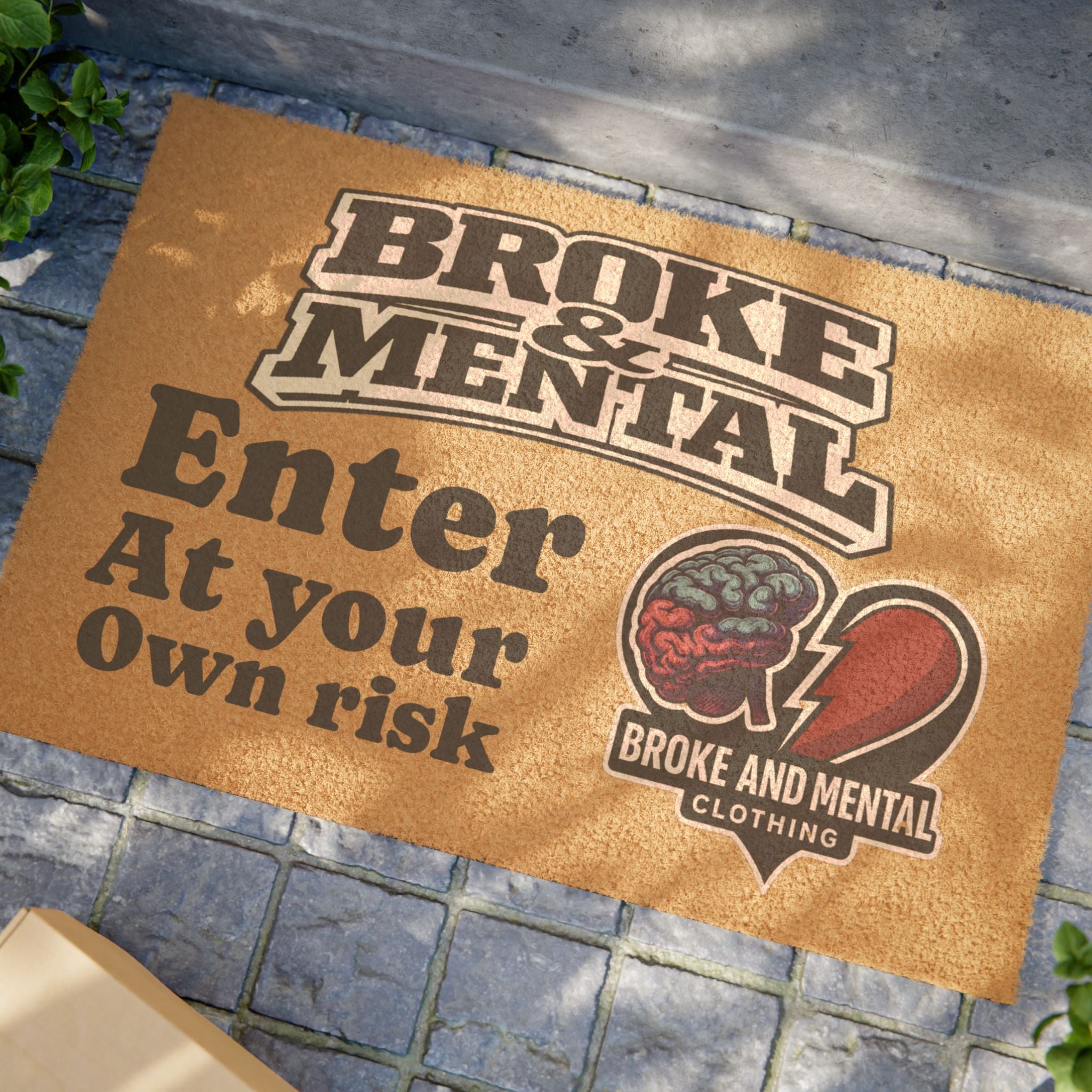 Doormat - 'Broke & Mental: Enter at Your Own Risk' Funny Welcome Mat