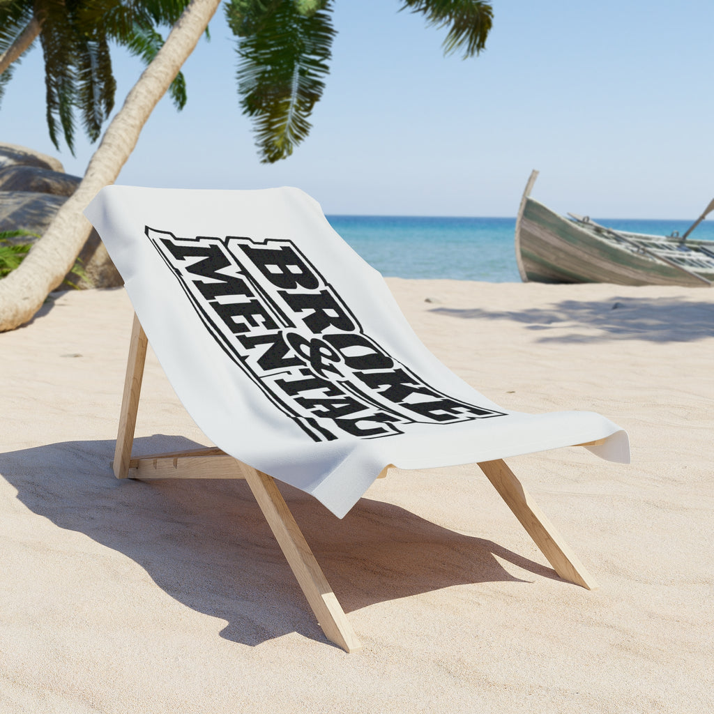 Broke & Mental Beach Towel — Funny Black Lettering Beach Towel