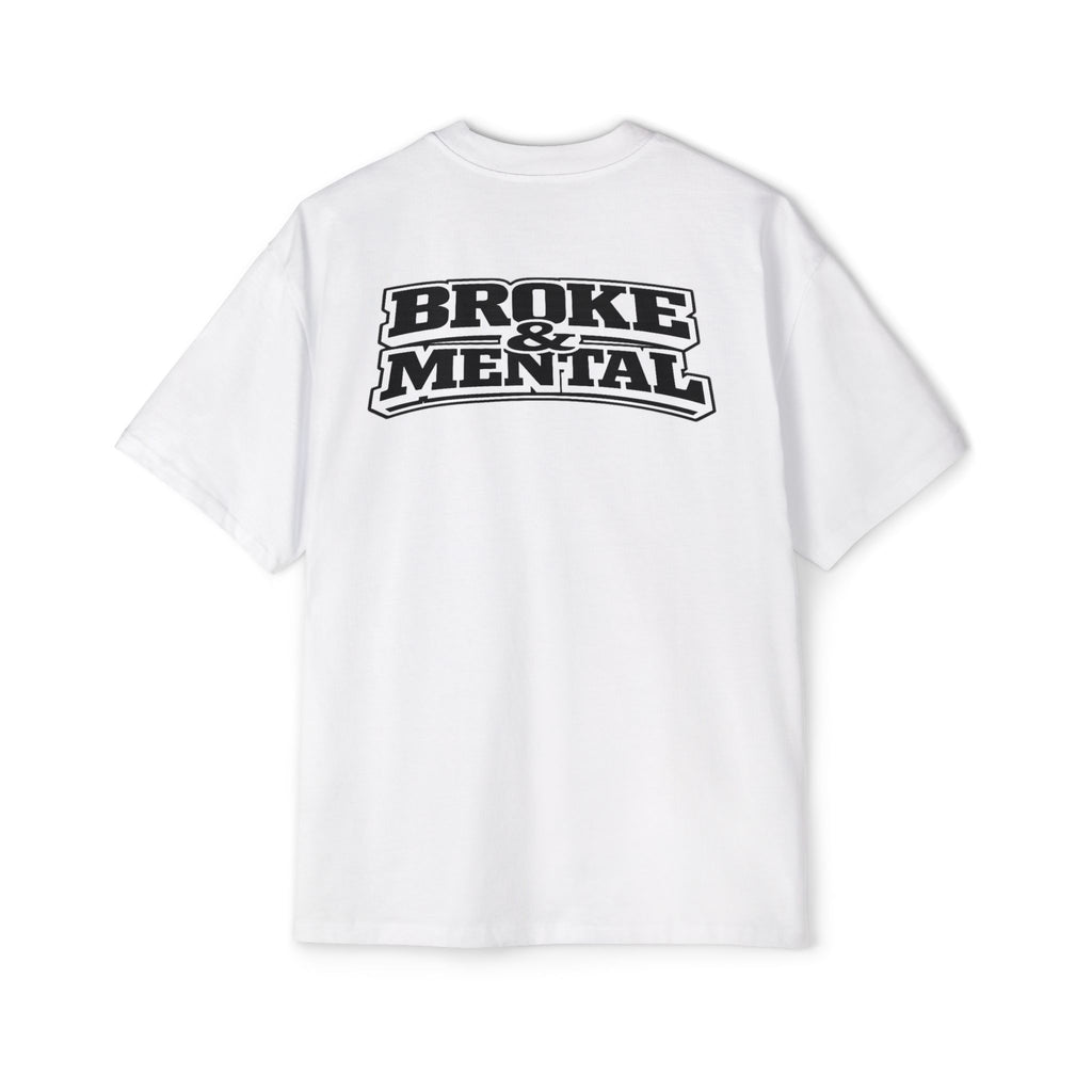 Broke & Mental Graphic Tee — Oversized Men’s Streetwear T-Shirt