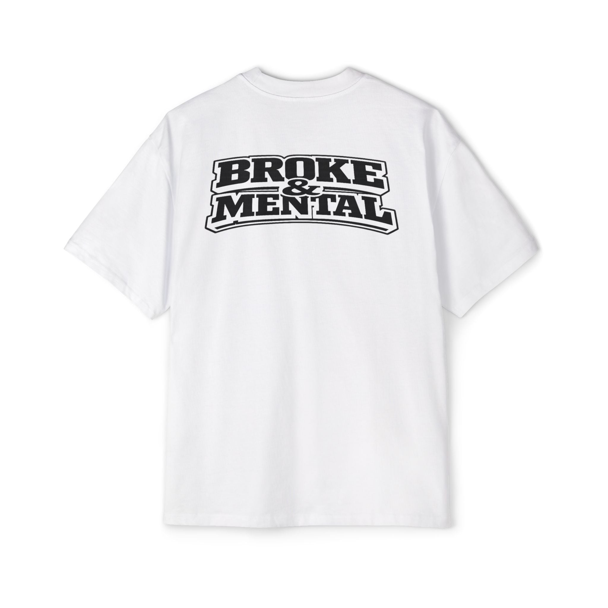 Broke & Mental Graphic Tee — Oversized Men’s Streetwear T-Shirt