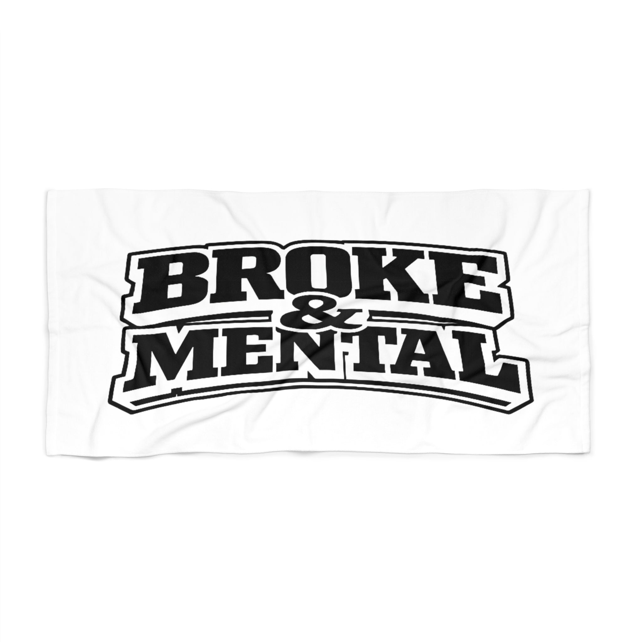 Broke & Mental Beach Towel — Funny Black Lettering Beach Towel