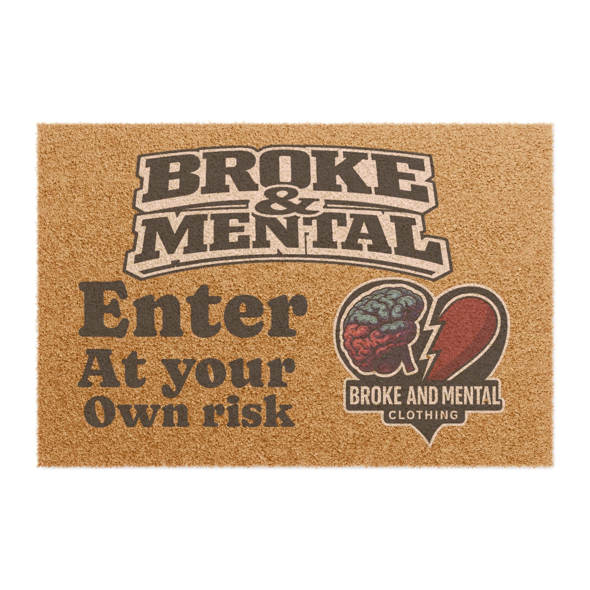 Doormat - 'Broke & Mental: Enter at Your Own Risk' Funny Welcome Mat