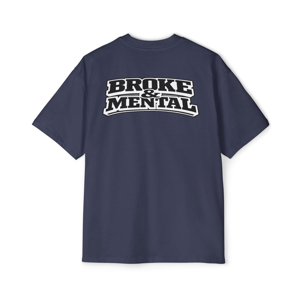 Broke & Mental Graphic Tee — Oversized Men’s Streetwear T-Shirt