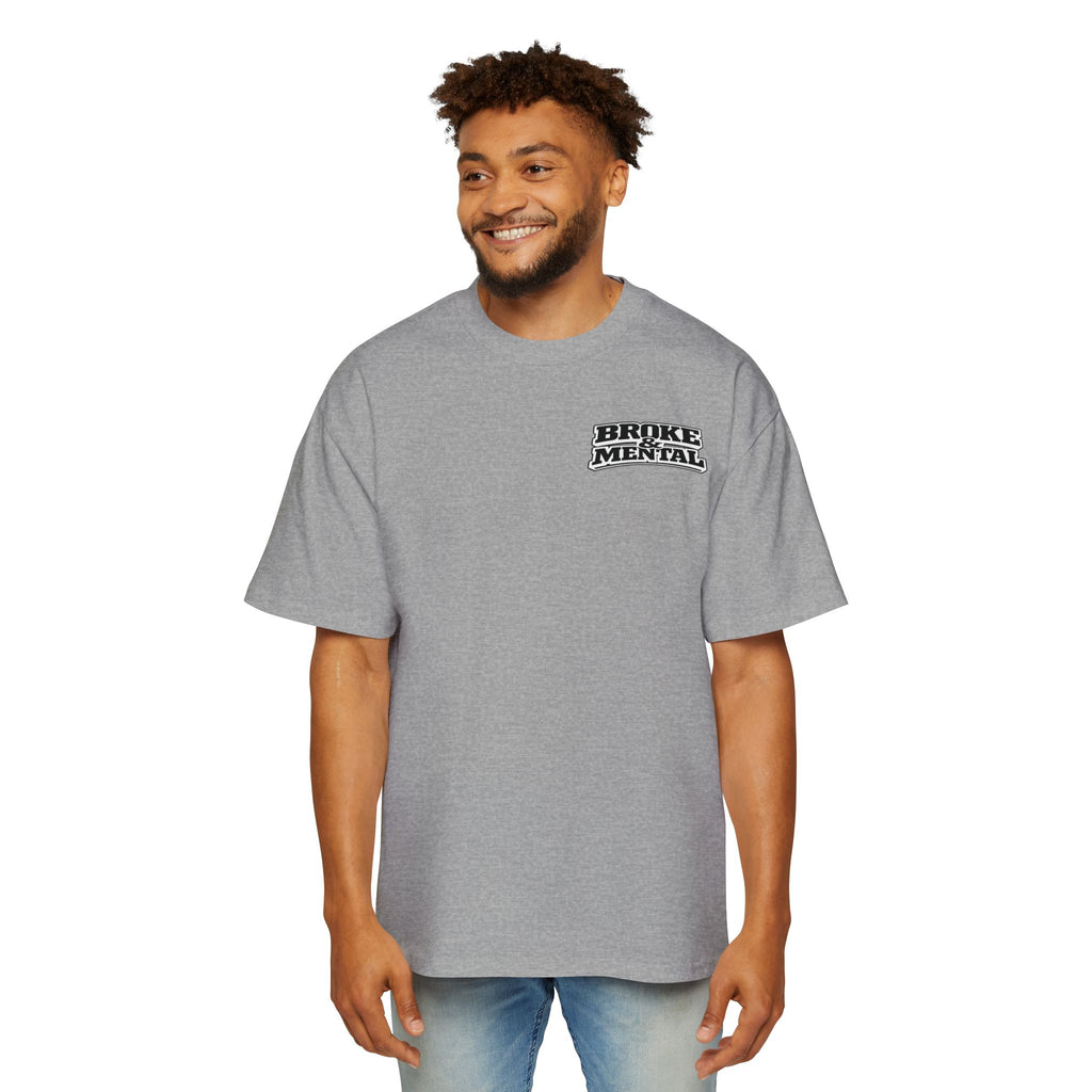 Oversized Tee — “Broke & Mental” warped drip