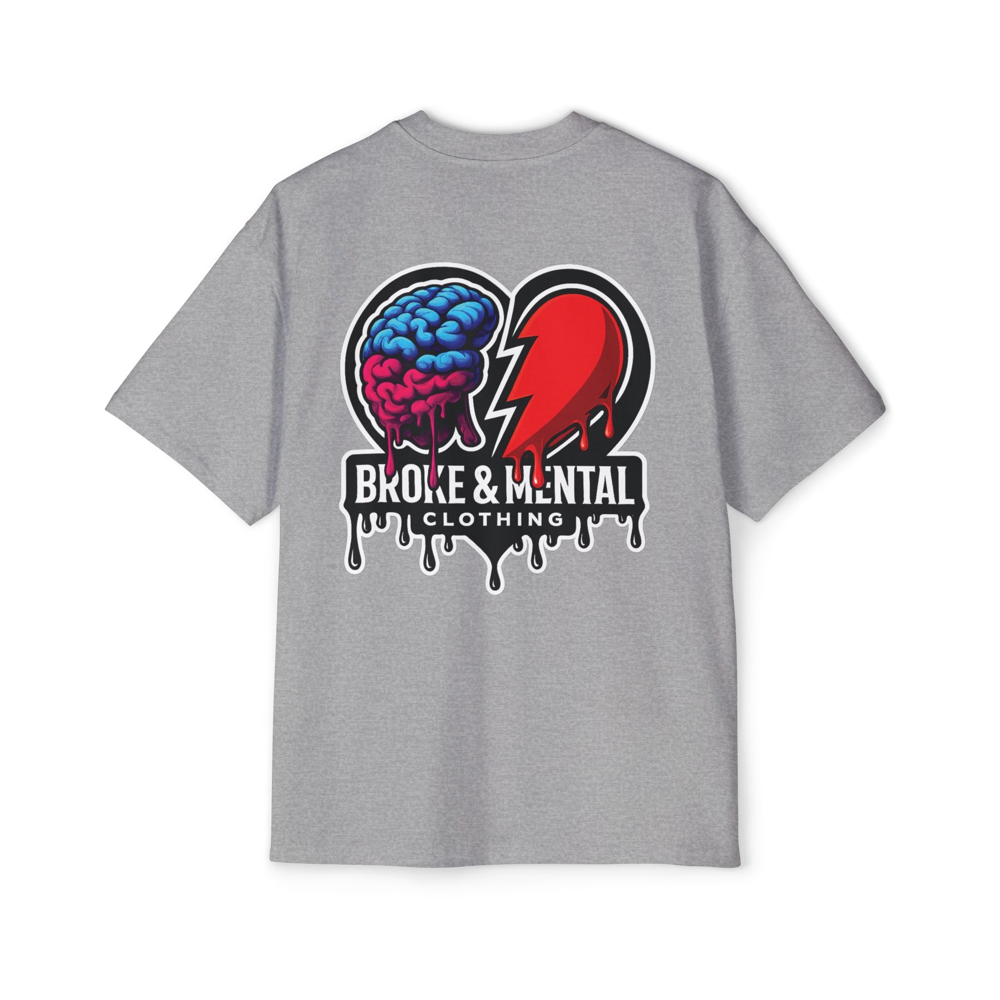 Oversized Tee — “Broke & Mental” warped drip